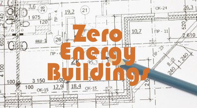 Zero Energy, Zero Carbon Buildings